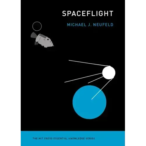 Spaceflight: A Concise History