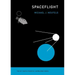Spaceflight: A Concise History