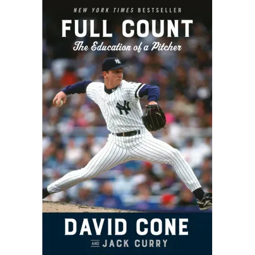 Full Count: The Education of a Pitcher