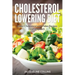 Cholesterol Lowering Diet: Lower Cholesterol with Paleo Recipes and Low Carb