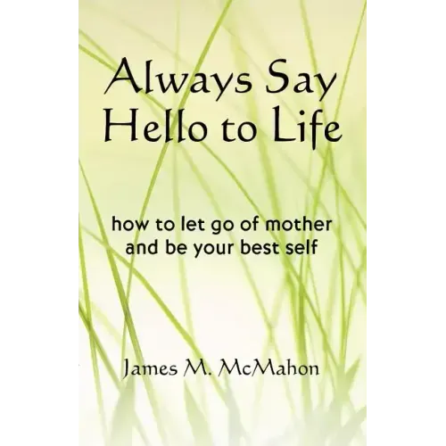 Always Say Hello to Life