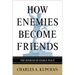 How Enemies Become Friends: The Sources of Stable Peace