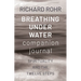 Breathing Under Water Companion Journal: Spirituality and the Twelve Steps