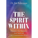 The Spirit Within: An Inquiry Into Humanity's Inner Spirit and God's Communication With It