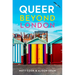 Queer Beyond London: LGBTQ Stories from Four English Cities