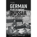 The German Plan to Defeat Russia: How the German Army Failed Hitler