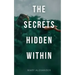 The Secrets Hidden Within