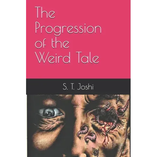 The Progression of the Weird Tale