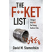The F**ket List: Things I Will NOT Be Doing Before I Die