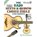 The Bajo Sexto and Bajo Quinto Chord Bible: EADGCF and ADGCF Standard Tunings 1,728 Chords