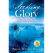 Seeking Glory: A Novel About Relationships, Loss, and Finding Your Way Home