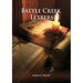 Battle Creek Letters: (Adventist Home, Message to young people, Adventist institution counsels, Letters to Battle Creek members and more inf