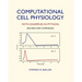 Computational Cell Physiology: With Examples In Python