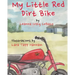 My Little Red Dirt Bike