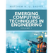 Emerging Computing Techniques in Engineering