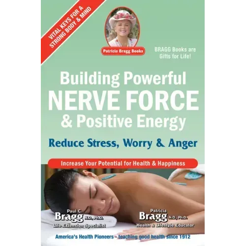 Building Powerful Nerve Force & Positive Energy: Reduce Stress, Worry and Anger