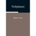 The Big Bounce