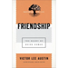 Friendship: The Heart of Being Human