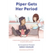 Piper Gets Her Period