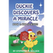 Duckie Discovers a Miracle