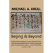 Beijing And Beyond: Eating (And Spending) Our Way Through China, With Personal Reflections On China's Coming-Of-Age Criminal Justice System... And Of