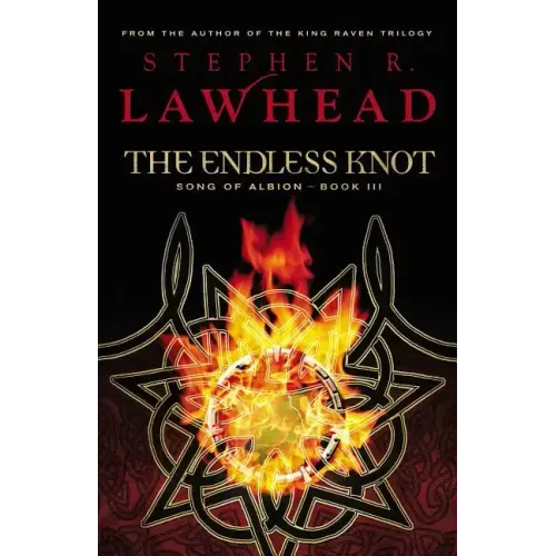 The Endless Knot: Book Three in The Song of Albion Trilogy