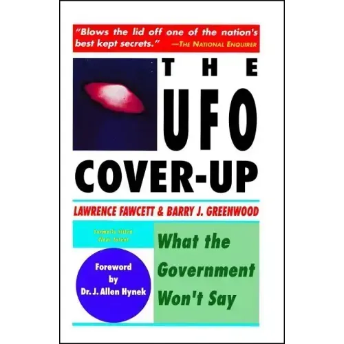 The UFO Coverup: What the Govenment Won't Say