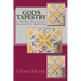 God's Tapestry: A 30-Day Devotional Inspired by Quilting