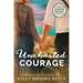 Uncharted Courage: Large Print