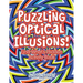 Puzzling Optical Illusions! Find What's Hidden Activity Book