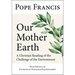 Our Mother Earth: A Christian Reading of the Challenge of the Environment