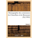 Monographie Des Communes Du Charollais Et Du Brionnais Volume 2: Département de Saône-Et-Loire
