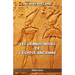 Les Grands Initiés de l'Égypte ancienne: Thot - Osiris - Horus - Imhotep - Khéops