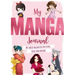 My Manga Journal: My Shojo Organizer for Plans, Ideas and Dreams