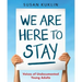 We Are Here to Stay: Voices of Undocumented Young Adults