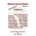 Moose House Stories Vol.1