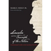 Lincoln and the Triumph of the Nation: Constitutional Conflict in the American Civil War