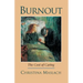 Burnout: The Cost of Caring