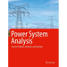 Power System Analysis: Practice Problems, Methods, and Solutions