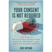 Your Consent Is Not Required: The Rise in Psychiatric Detentions, Forced Treatment, and Abusive Guardianships