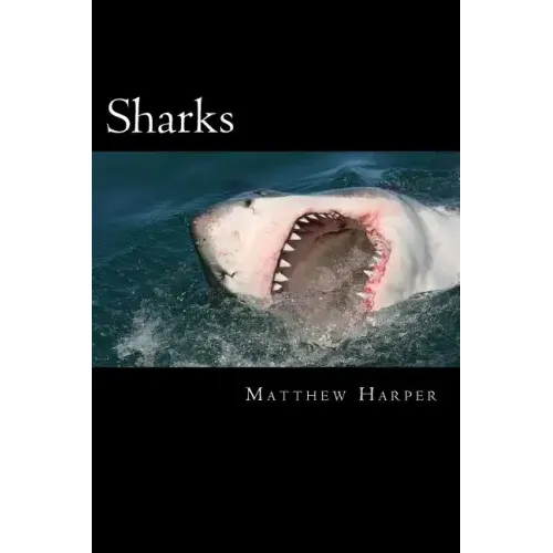 Sharks: A Fascinating Book Containing Shark Facts, Trivia, Images & Memory Recall Quiz: Suitable for Adults & Children