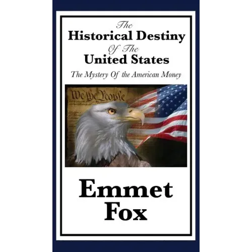 The Historical Destiny of the United States