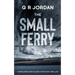 The Small Ferry: A Highlands and Islands Detective Thriller
