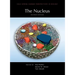 The Nucleus, Second Edition