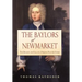 The Baylors of Newmarket: The Decline and Fall of a Virginia Planter Family
