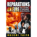 Reparations on Fire: How and Why it's Spreading Across America