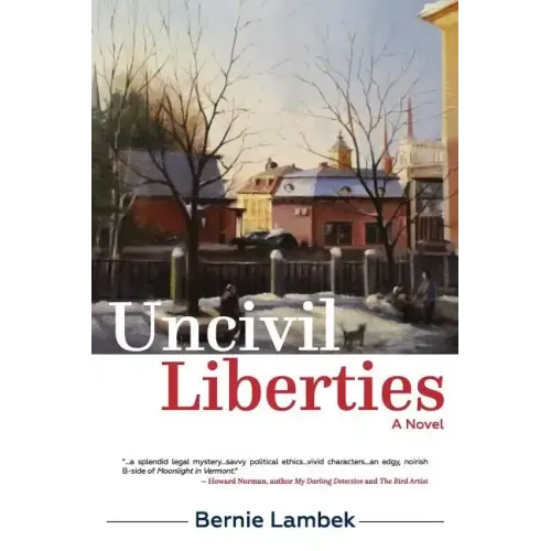 Uncivil Liberties