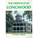 The Heritage of Longwood