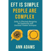 EFT is Simple; People are Complex: Safely and Effectively Navigating the Complexities with Emotional Freedom Techniques