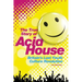Acid House: The True Story